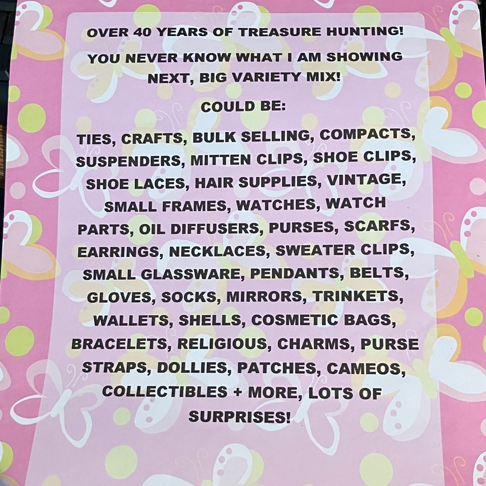 Over 40 years of treasure hunting, selling assorted merchandise